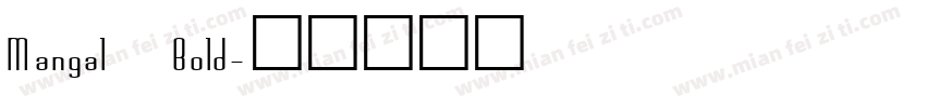 Mangal Bold字体转换